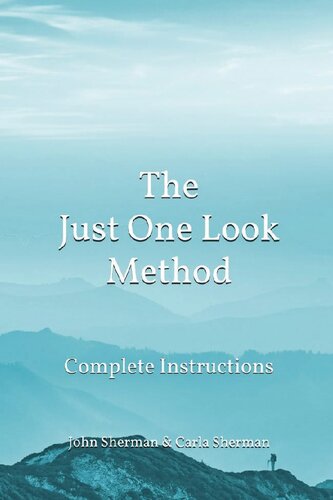 The Just One Look Method: Complete Instructions