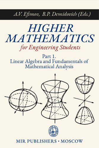 Higher Mathematics for Engineering Students, Part 1: Linear Algebra and Fundamentals of Mathematical Analysis