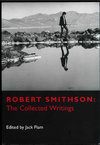 Robert Smithson: The Collected Writings