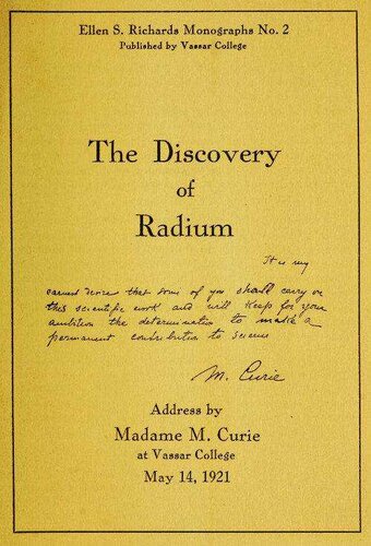 The Discovery of Radium / Address by Madame M. Curie at Vassar College