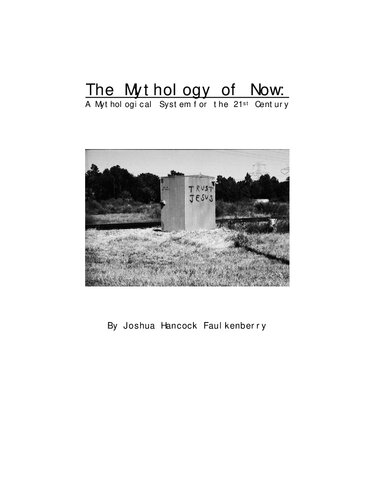 The Mythology of Now: A Mythological System for the 21st Century