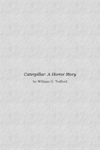 Caterpillar - A Horror Story