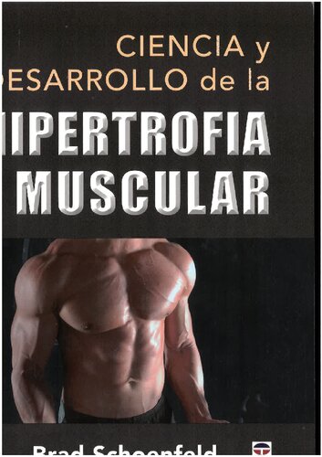Ciencia y desarrollo de la hipertrofia muscular