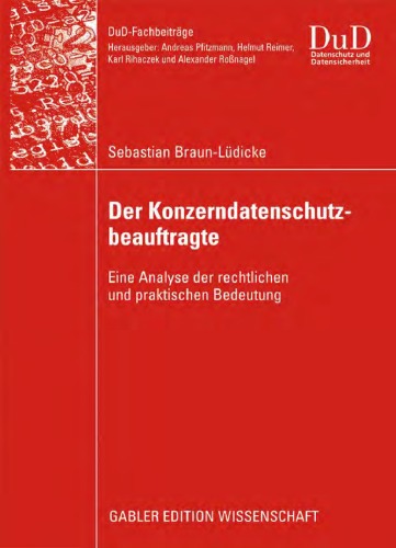 Der Konzerndatenschutzbeauftragte: Eine Analyse der rechtlichen und praktischen Bedeutung