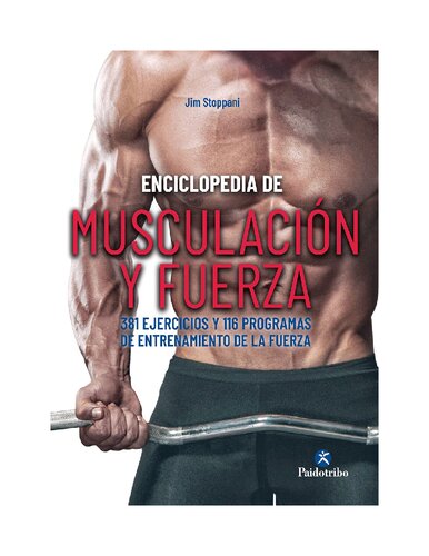 ENCICLOPEDIA DE MUSCULACIÓN Y FUERZA