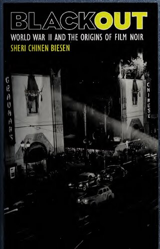 Blackout: World War II and the Origins of Film Noir