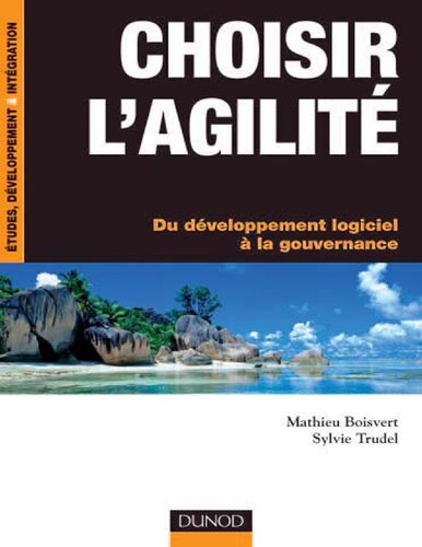Choisir l'agilité :Du développement logiciel à la gouvernance