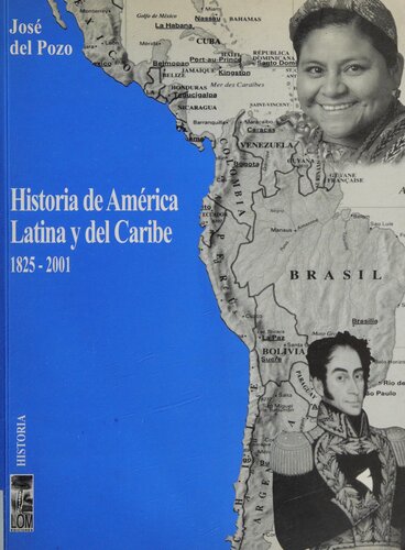 Historia de América Latina y del Caribe: 1825-2001