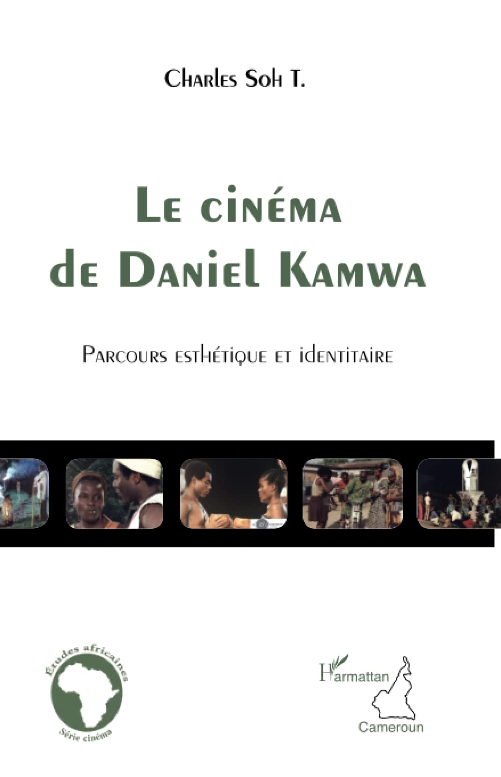 Le cinéma de Daniel Kamwa: Parcours esthétique et identitaire