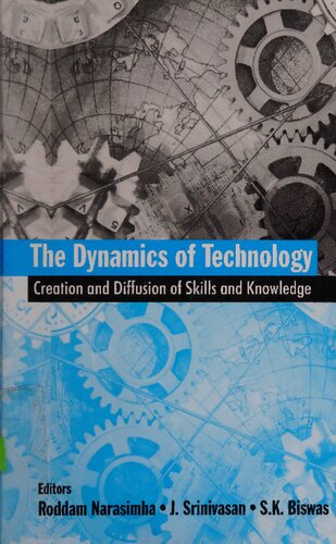 The Dynamics of Technology: Creation and Diffusion of Skills and Knowledge