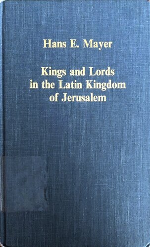 Kings and Lords in the Latin Kingdom of Jerusalem