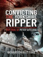 Convicting the Yorkshire Ripper The Trial of Peter Sutcliffe