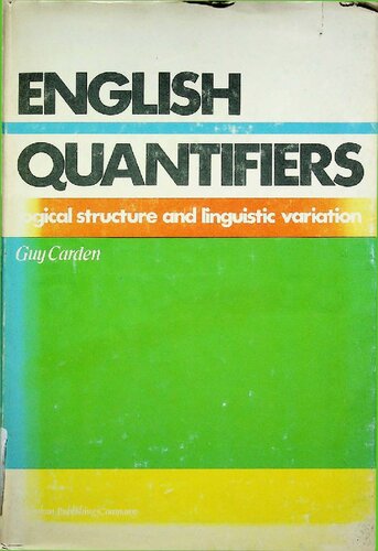 English Quantifiers: Logical Structure and Linguistic Variation