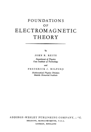 Foundations of Electromagnetic Theory (Addison-Wesley series in Physics)