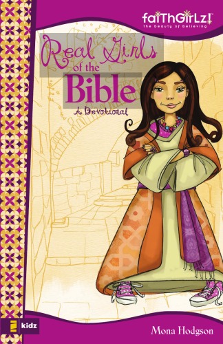 Real Girls of the Bible: A Devotional (Faithgirlz!)