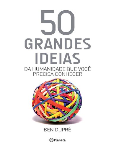 50 grandes ideias da humanidade que você precisa conhecer