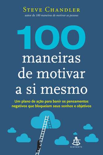 100 Maneiras De Motivar a Si Mesmo (Em Portugues Do Brasil)