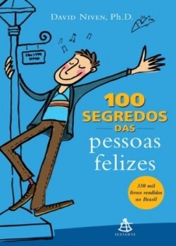 100 segredos das pessoas felizes