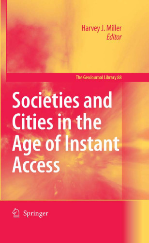Societies and Cities in the Age of Instant Access (GeoJournal Library)