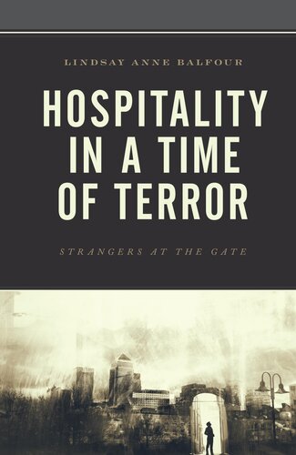 Hospitality in a Time of Terror: Strangers at the Gate