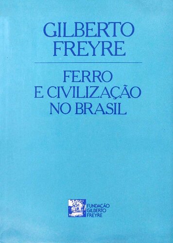 Ferro e civilização no Brasil
