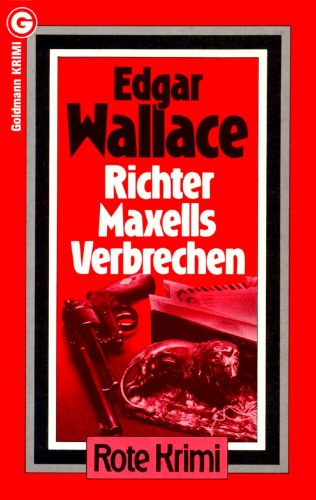 Richter Maxells Verbrechen.
