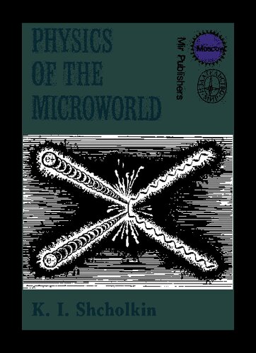 Physics of the Microworld