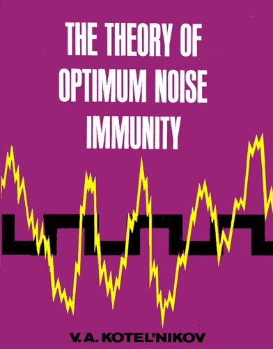 Theory of Optimum Noise Immunity