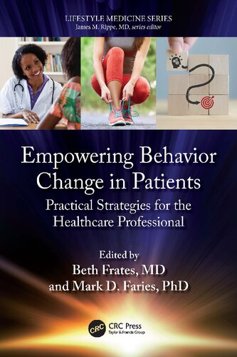 Empowering Behavior Change in Patients: Practical Strategies for the Healthcare Professional (Lifestyle Medicine)