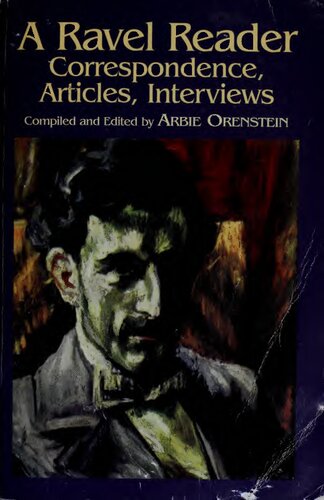 A Ravel Reader: Correspondence, Articles, Interviews (Dover Books on Music)