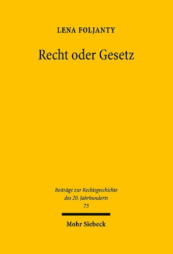 Recht oder Gesetz. Juristische Identität und Autorität in den Naturrechtsdebatten der Nachkriegszeit