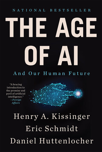 The Age of AI: And Our Human Future