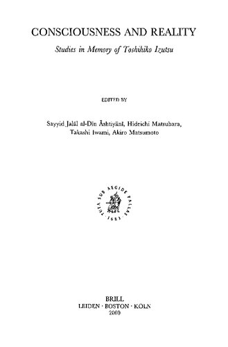 Consciousness and Reality: Studies in Memory of Toshihiko Izutsu