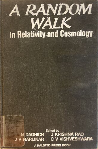 A Random walk in relativity and cosmology: essays in honour of P.C. Vaidya and A.K. Raychaudhuri /