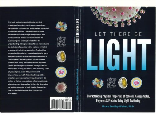 Let There Be Light: Characterizing Physical Properties of Colloids, Nanoparticles, Polymers & Proteins Using Light Scattering