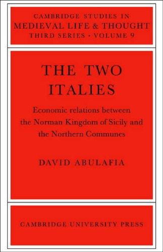 The Two Italies: Economic Relations Between the Norman Kingdom of Sicily and the Northern Communes