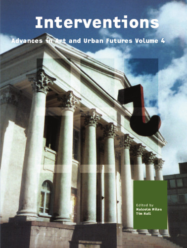 Interventions: Advances in Art and Urban Futures