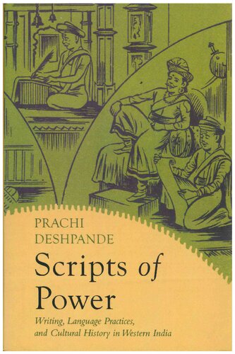 Scripts of Power: Writing, Language Practices and Cultural History in Western India