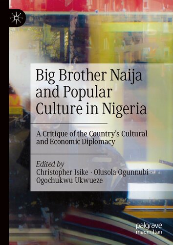 Big Brother Naija and Popular Culture in Nigeria: A Critique of the Country's Cultural and Economic Diplomacy