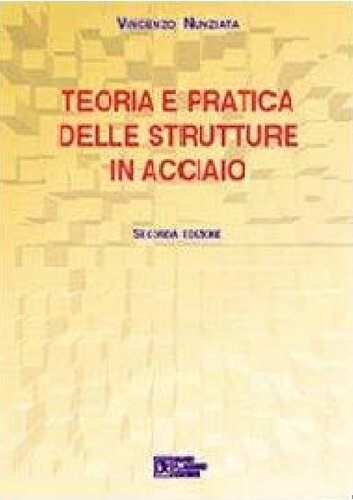 Teoria e pratica delle strutture in acciaio