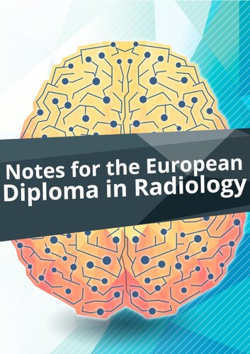 Notes for the European Diploma in Radiology