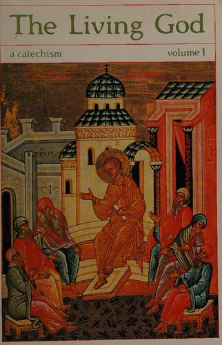 The living God : a catechism for the Christian faith