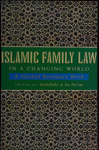 Islamic Family Law in a Changing World: A Global Resource Book