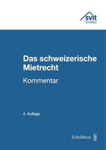 Das Schweizerische Mietrecht Kommentar