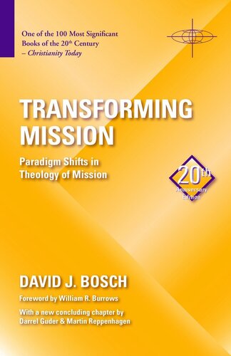 Transforming Mission: Paradigm Shifts in Theology of Mission