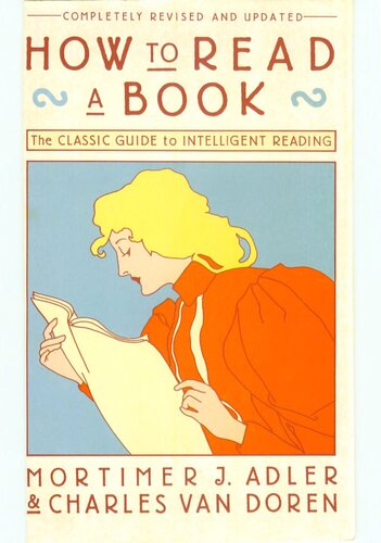 How to Read a Book: The Classic Guide to Intelligent Reading