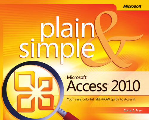 Microsoft Access 2010 Plain & Simple