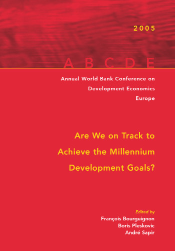 Annual Bank Conference on Development Economics 2005, Europe: Doha, Monterrey, and Johannesburg: Are We on Track? (Latin American Development Forum) (Annual ... Conference on Development Economics: Europe)