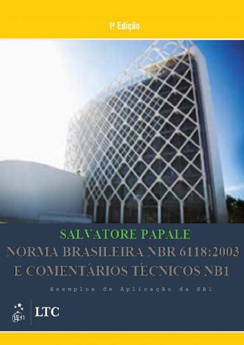 Norma Brasilera NBR 6118: 2003 e Comentários Técnicos NB1