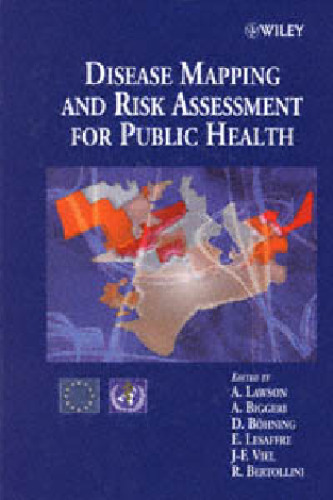 Disease Mapping and Risk Assessment for Public Health